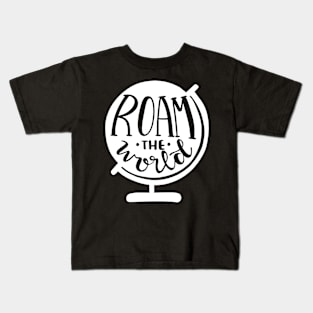 Roam the World Kids T-Shirt